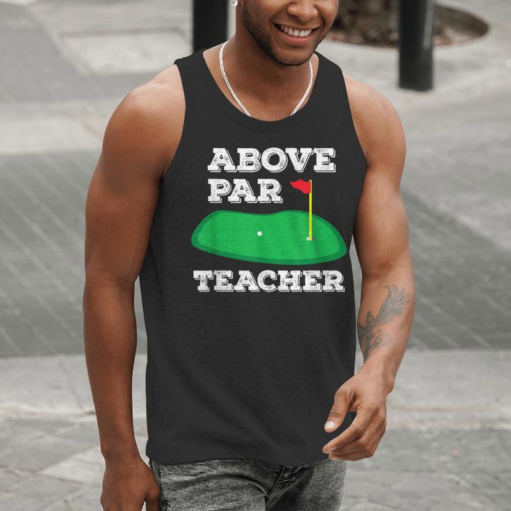 Golf Pun Above Par Teacher School Golfing Men & Women Men Tank Top, funny gift Golf Pun Above Par Teacher School Golfing Men & Women Men Tank Top, funny gift