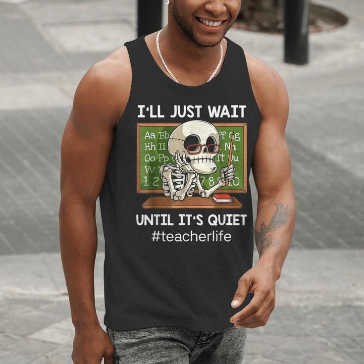 I'Ll Just Wait Until It's Quiet Sarcastic Teacher Men Tank Top, funny gift