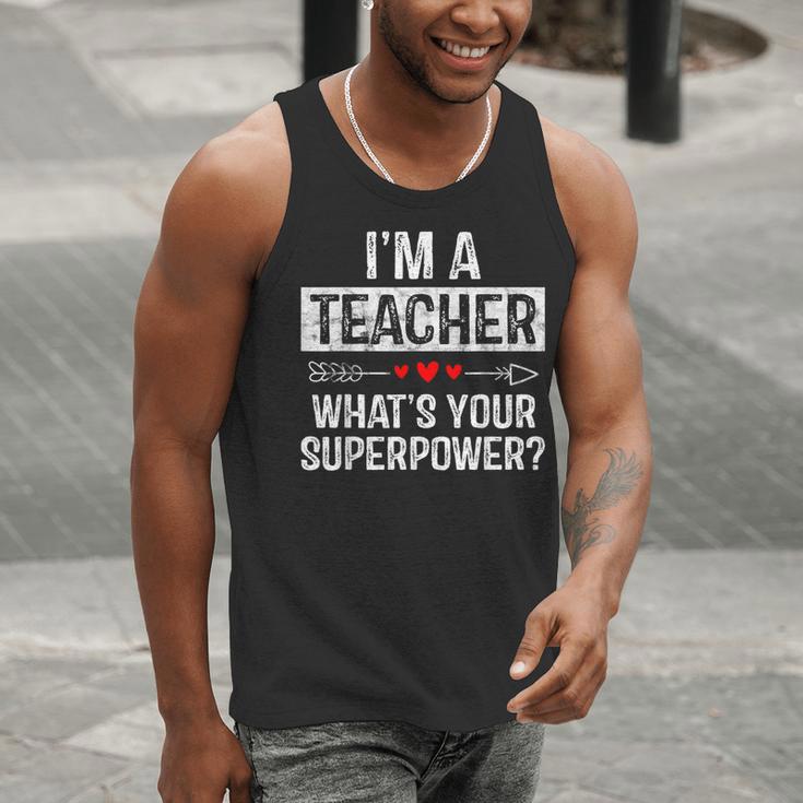 I'm A Teacher What's Your Superpower Men Tank Top, funny gift I'm A Teacher What's Your Superpower Men Tank Top, funny gift