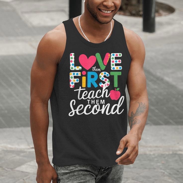 Love Them First Teach Them Second Teacher Student Love Quote Men Tank Top, funny gift Love Them First Teach Them Second Teacher Student Love Quote Men Tank Top, funny gift