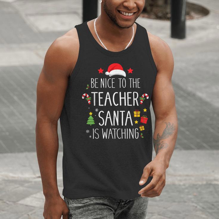 Be Nice Teacher Santa Watching Xmas School Students For Men Women Men Tank Top, funny gift Be Nice Teacher Santa Watching Xmas School Students For Men Women Men Tank Top, funny gift