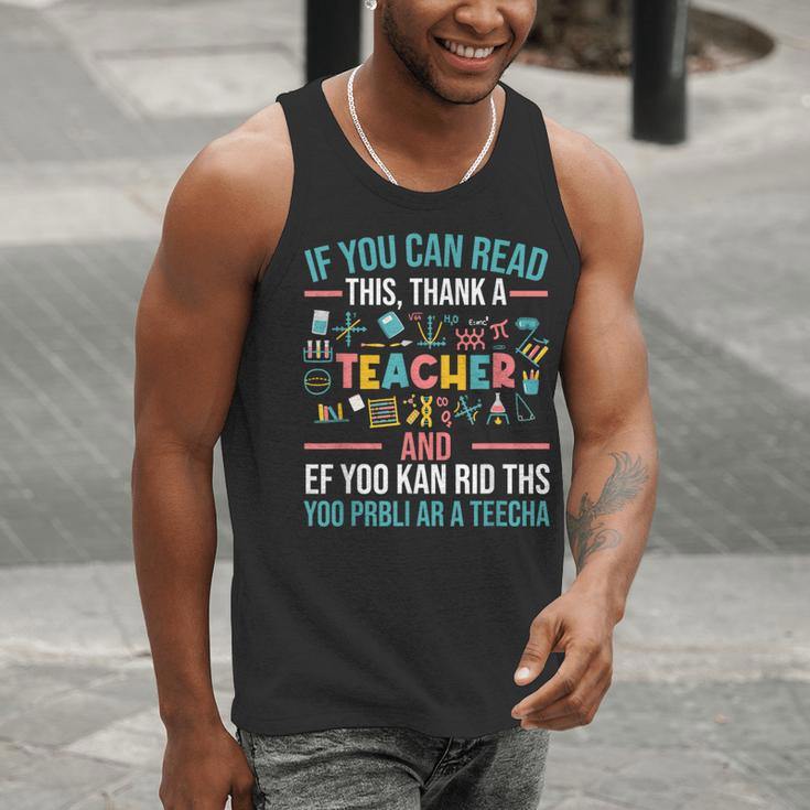 If You Can Read This Thank A Teacher Teacher Men Tank Top, funny gift If You Can Read This Thank A Teacher Teacher Men Tank Top, funny gift