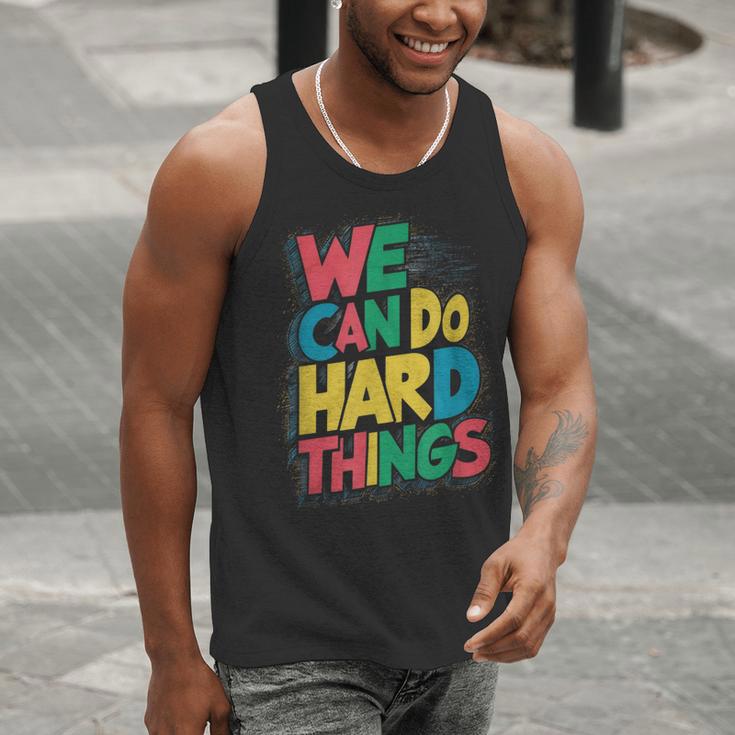 School Teachers Motivational Quote We Can Do Hard Things Men Women Kids Men Tank Top, funny gift School Teachers Motivational Quote We Can Do Hard Things Men Women Kids Men Tank Top, funny gift