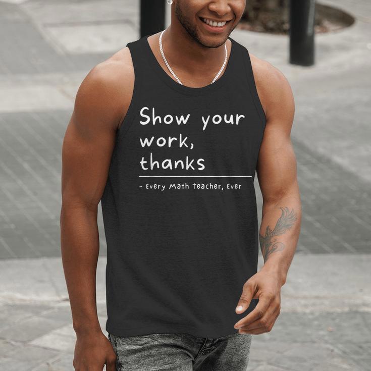Show Your Work Thanks Math Teacher Men Tank Top, funny gift Show Your Work Thanks Math Teacher Men Tank Top, funny gift
