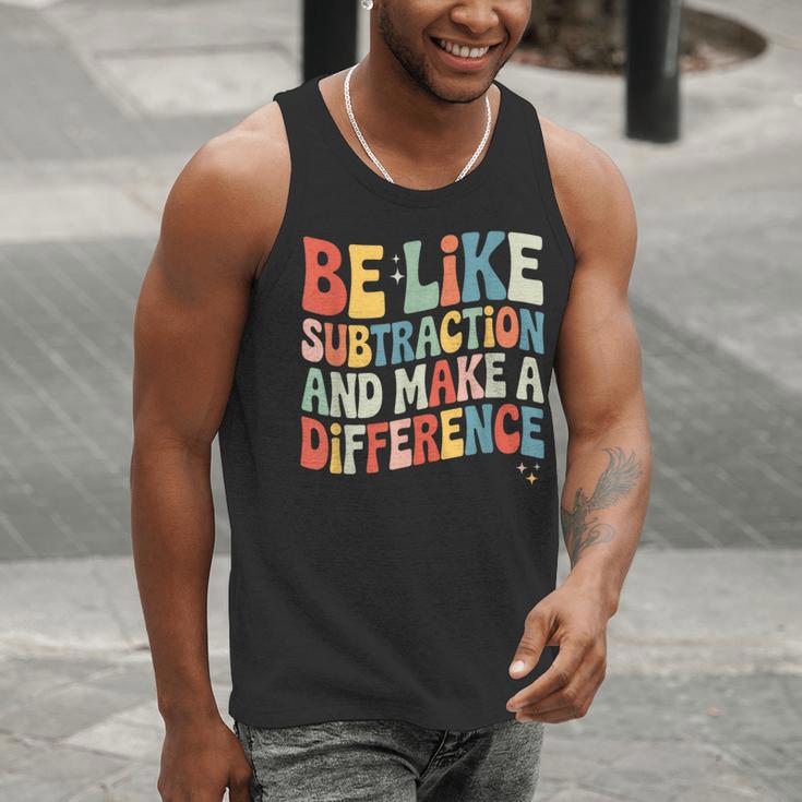 Be Like Subtraction And Make A Difference Math Teacher Women Men Tank Top, funny gift