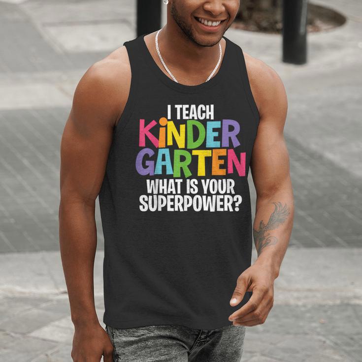 I Teach Kindergarten What Is Your Superpower Teacher Men Tank Top, funny gift I Teach Kindergarten What Is Your Superpower Teacher Men Tank Top, funny gift