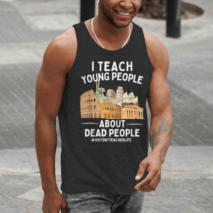 I Teach Young People About Dead People History Teachers Men Tank Top, History Teacher Tank Tops, funny gift I Teach Young People About Dead People History Teachers Men Tank Top, History Teacher Tank Tops, funny gift