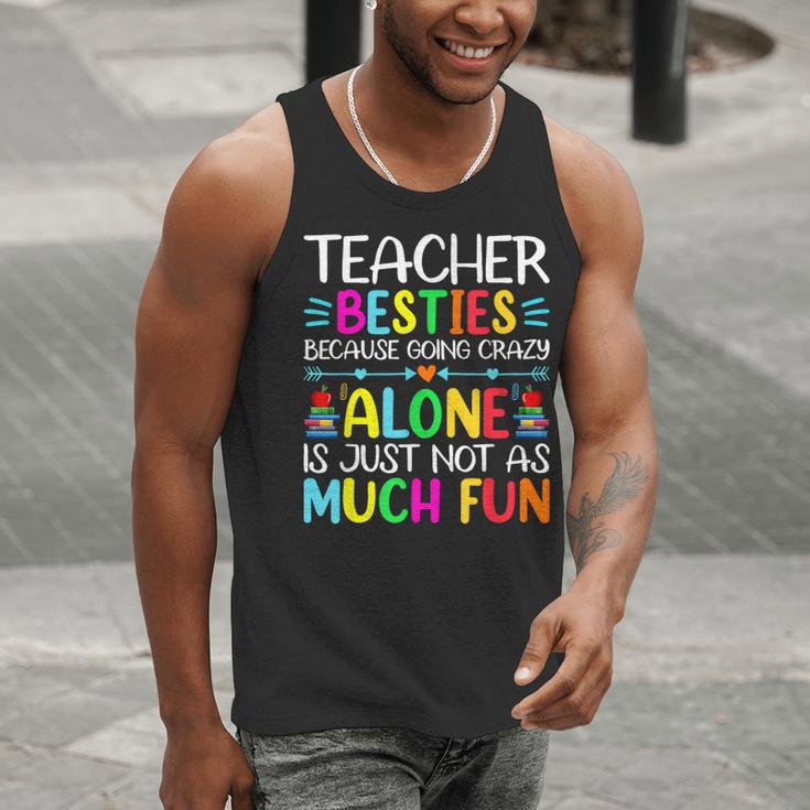 Teacher Besties Because Going Crazy Alone Is Not Fun Men Tank Top, funny gift Teacher Besties Because Going Crazy Alone Is Not Fun Men Tank Top, funny gift