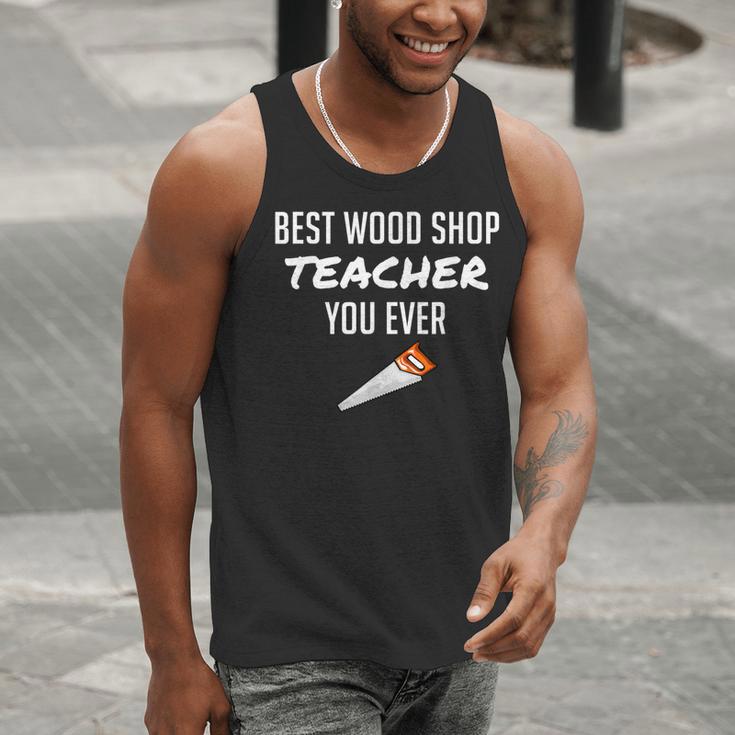 Wood Shop Teacher For Dad From Student Men Tank Top, funny gift Wood Shop Teacher For Dad From Student Men Tank Top, funny gift
