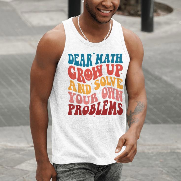 Dear Math Grow Up And Solve Your Own Problems Teens Teacher Men Tank Top, funny gift Dear Math Grow Up And Solve Your Own Problems Teens Teacher Men Tank Top, funny gift