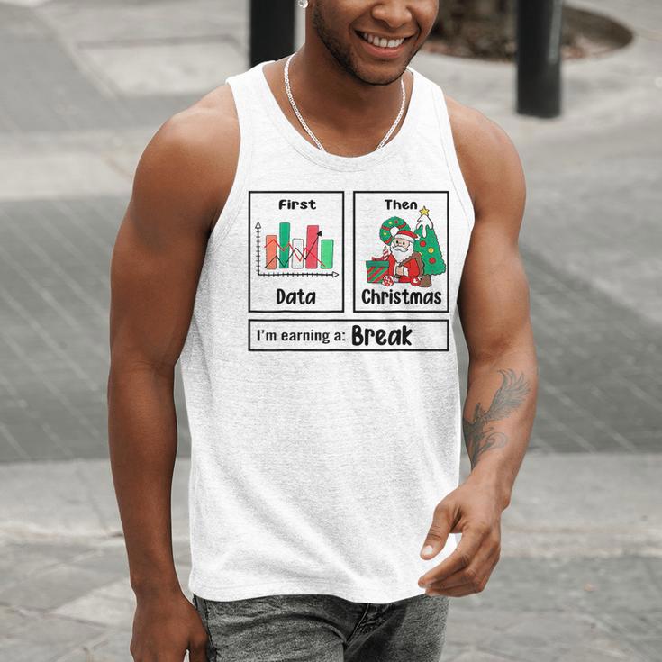 First Data Then Christmas I'm Earning A Break Sped Teacher Men Women Men Tank Top, funny gift