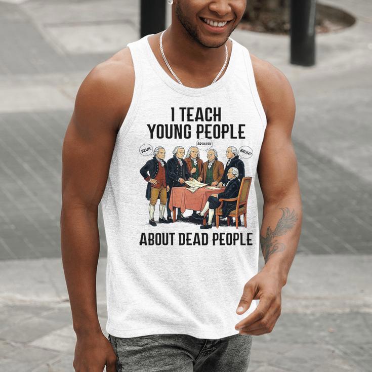 I Teach Young People About Dead-People History Teachers Men Tank Top, History Teacher Tank Tops, funny gift I Teach Young People About Dead-People History Teachers Men Tank Top, History Teacher Tank Tops, funny gift