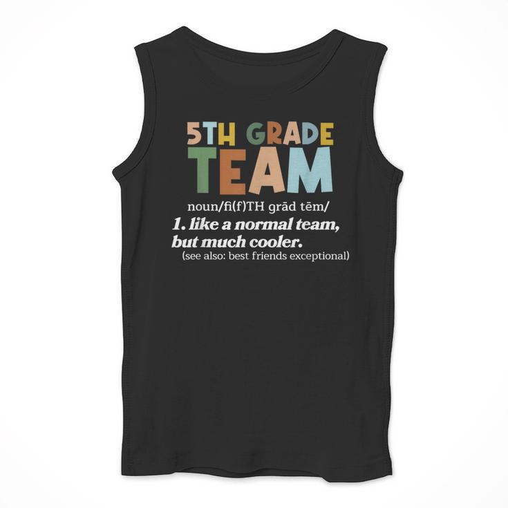 5TH Grade Team Teacher Like A Normal Team Fifth Grade Men Tank Top, funny design 5TH Grade Team Teacher Like A Normal Team Fifth Grade Men Tank Top, funny design