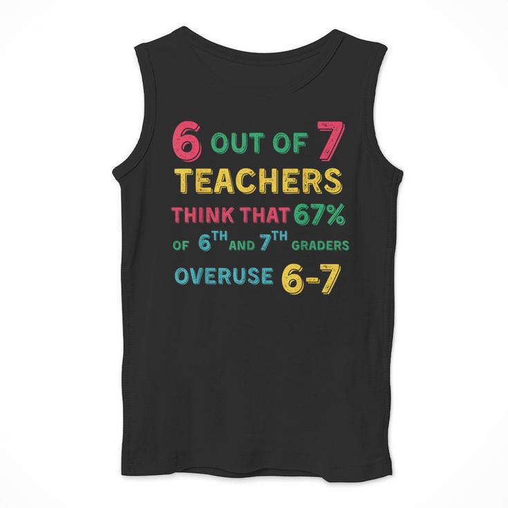 67 Teacher Middle School Teacher 6 7 Overuse 67 Men Tank Top, funny design