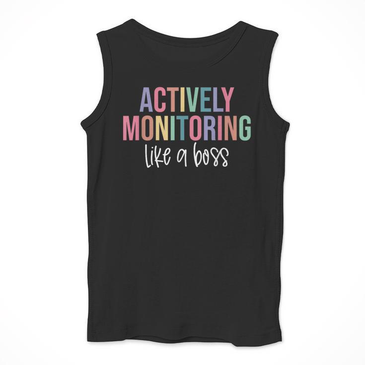 Actively Monitoring Like A Boss Shirt State Testing Teacher Men Tank Top, funny design