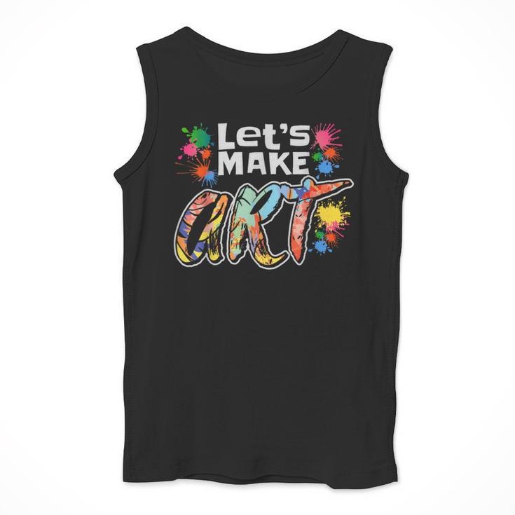 Lets Make Art Colerful Artists Painter Art Teacher Men Women Girls Kids Men Tank Top, funny design