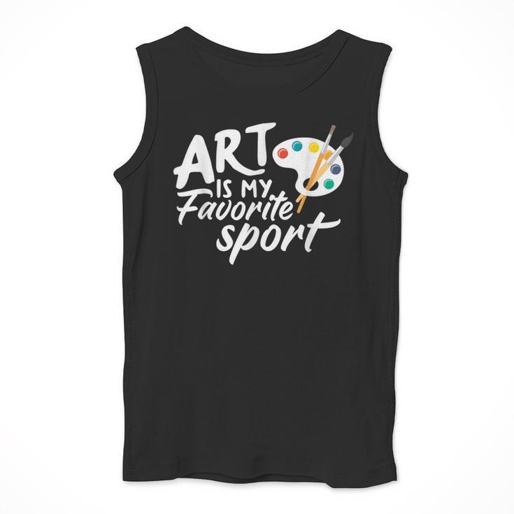 Art Is My Favorite Sport Artist Art Lover Teacher Men Tank Top, funny design