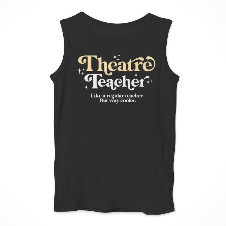 Theatre Teacher Back To School Essential Must Have Men Tank Top, funny design