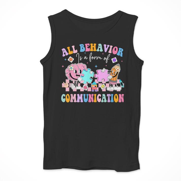 All Behavior Is A Form Of Communication SPED Teacher Autism Men Tank Top, funny design All Behavior Is A Form Of Communication SPED Teacher Autism Men Tank Top, funny design