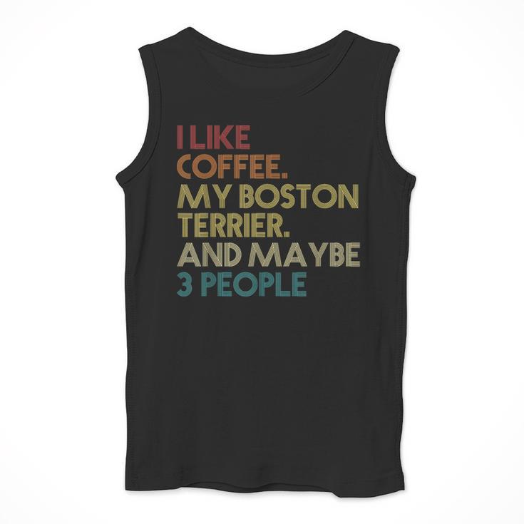 Boston Terrier Dog Owner Coffee Lovers Quote Vintage Retro For Men Women Men Tank Top, funny design
