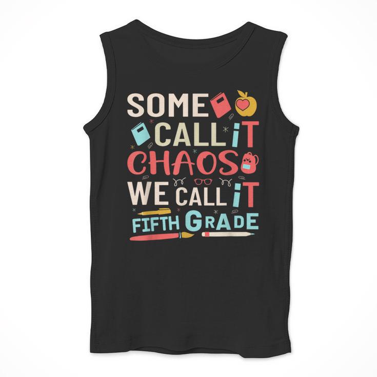 Some Call It Chaos We Call It Fifth Grade 5th Grade Teacher Men Tank Top, funny design Some Call It Chaos We Call It Fifth Grade 5th Grade Teacher Men Tank Top, funny design