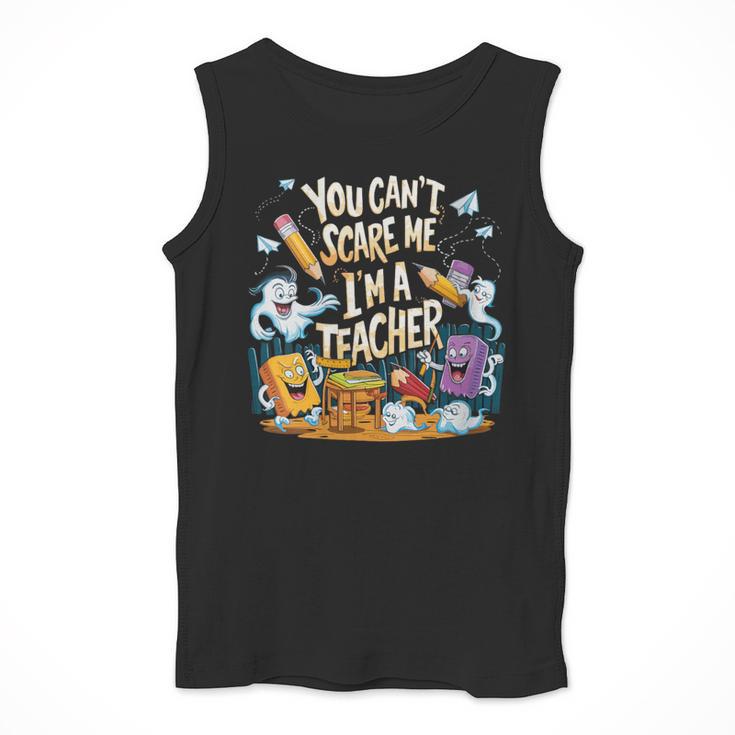 You Can't Scare Me I'm A Teacher Cool Math Teacher Halloween Men Tank Top, funny design You Can't Scare Me I'm A Teacher Cool Math Teacher Halloween Men Tank Top, funny design