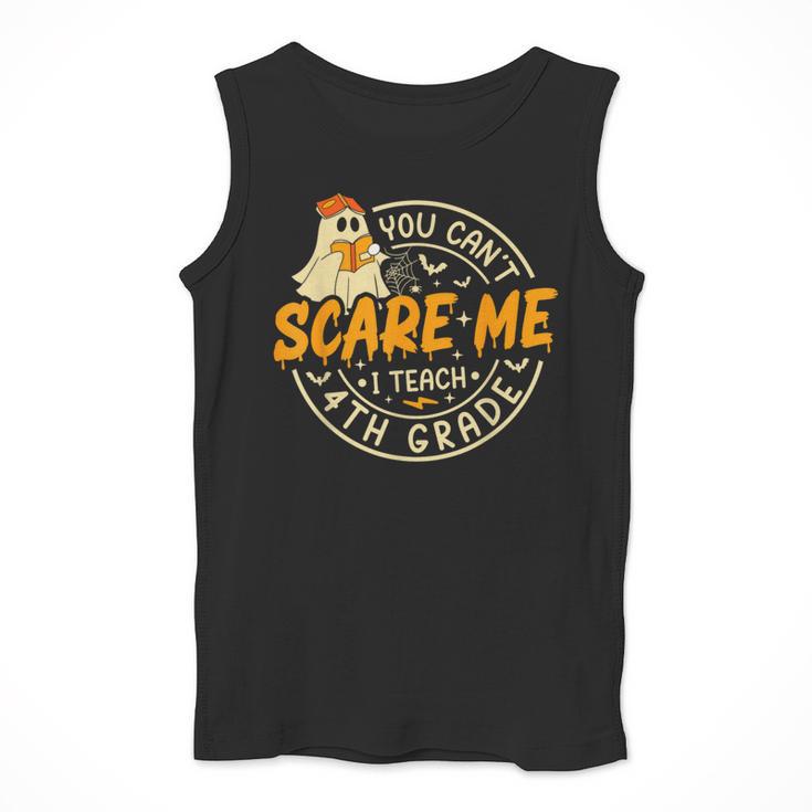You Can't Scare Me I Teach 4th Grade Teacher Halloween Ghost Men Tank Top, 4th Grade Teacher Gifts, funny design You Can't Scare Me I Teach 4th Grade Teacher Halloween Ghost Men Tank Top, 4th Grade Teacher Gifts, funny design
