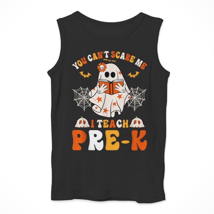 You Cant Scare Me I Teach Pre-K Teacher Halloween Men Tank Top, funny design