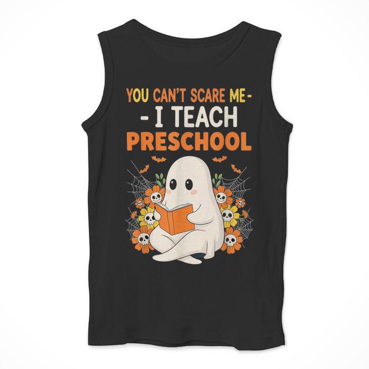 You Cant Scare Me I Teach Preschool Halloween Teacher Men Tank Top, funny design You Cant Scare Me I Teach Preschool Halloween Teacher Men Tank Top, funny design