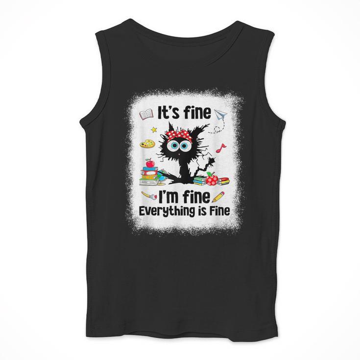 Cat It's Fine I'm Fine Everything Is Fine Teacher Life Men Tank Top, funny design Cat It's Fine I'm Fine Everything Is Fine Teacher Life Men Tank Top, funny design