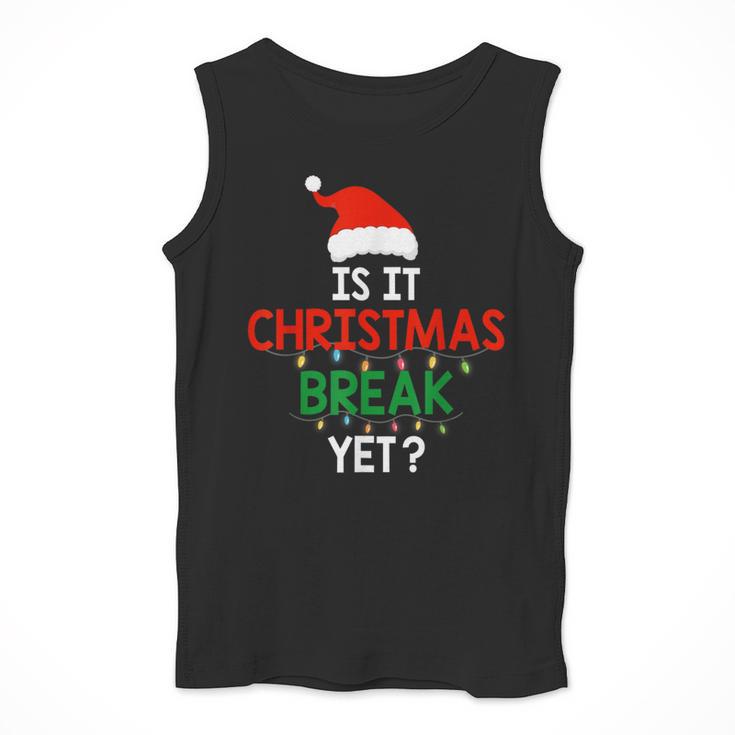 Is It Christmas Break Yet Teacher Xmas Winter Saying Men Tank Top, funny design Is It Christmas Break Yet Teacher Xmas Winter Saying Men Tank Top, funny design