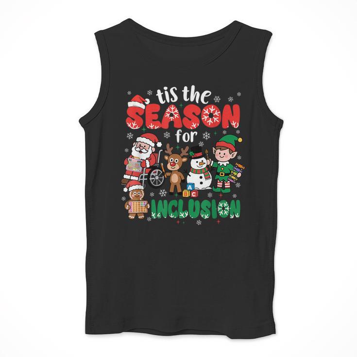 Christmas Sped Teacher Tis The Season For Inclusion Women Men Tank Top, funny design