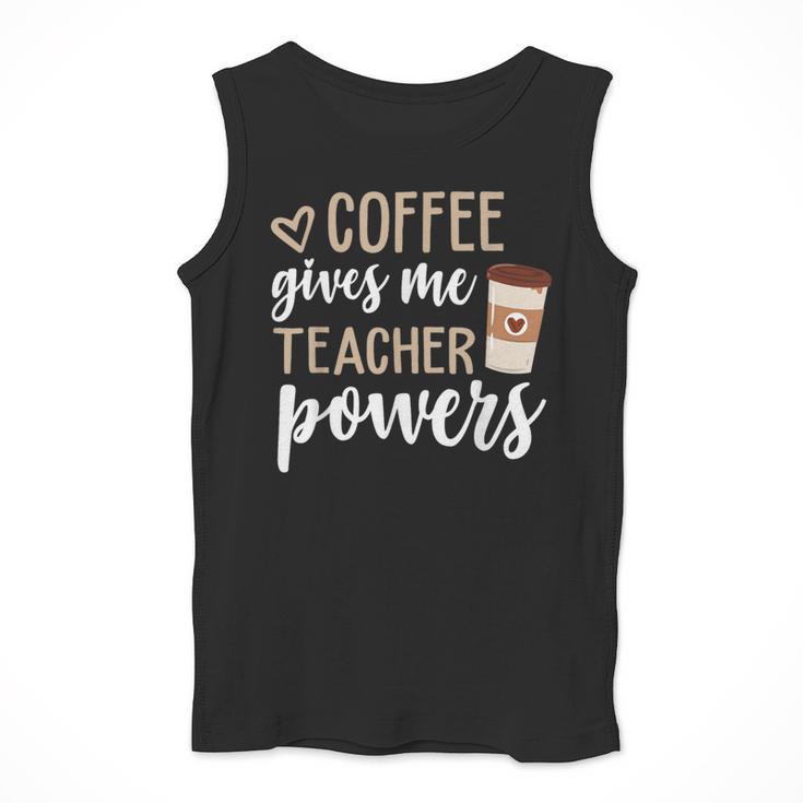 Coffee Gives Me Teacher Powers Teacher Men Tank Top, funny design