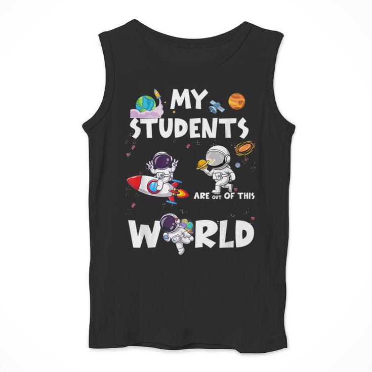 Cute Teacher My Students Are Out-Of This World Space Men Tank Top, funny design Cute Teacher My Students Are Out-Of This World Space Men Tank Top, funny design