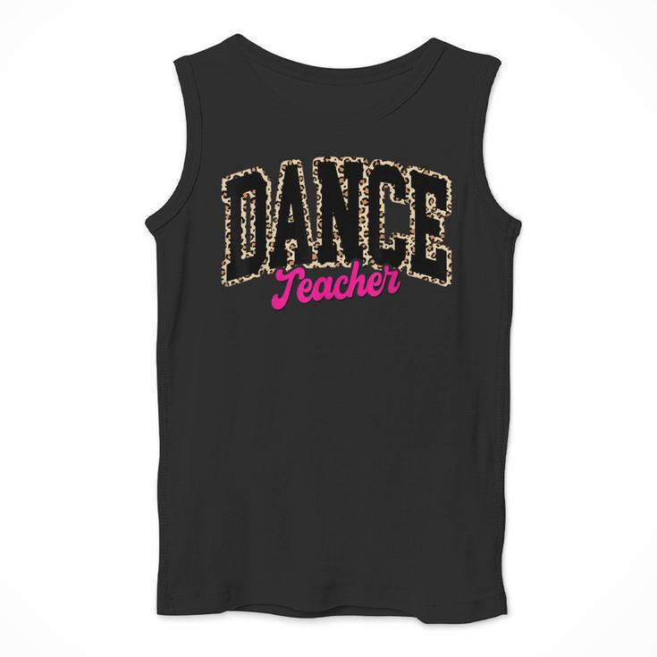 Dance Teacher Leopard Dancing Life Girls Women Dancer Men Tank Top, funny design Dance Teacher Leopard Dancing Life Girls Women Dancer Men Tank Top, funny design