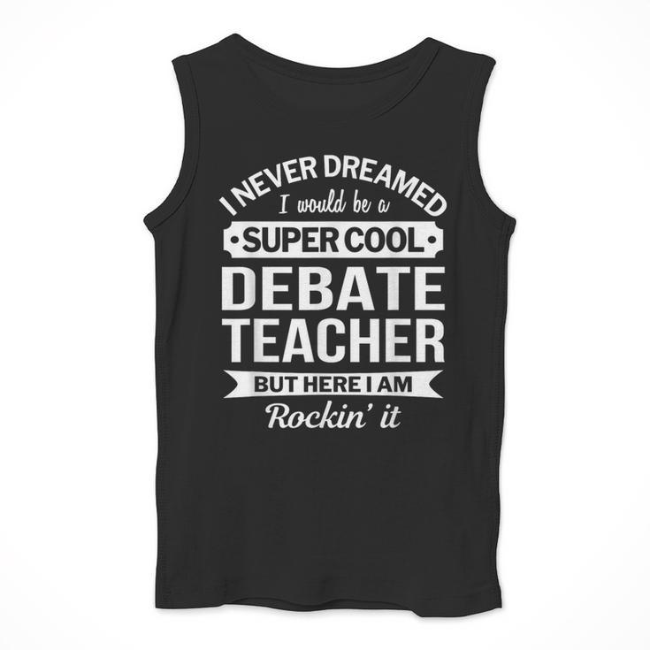 Debate Teacher Tshirt For Men Women Men Tank Top, funny design Debate Teacher Tshirt For Men Women Men Tank Top, funny design