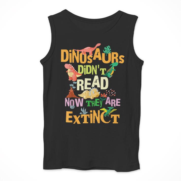 Dinosaurs Didn't Read Now They Are Extinct Reading Teacher Men Tank Top, funny design Dinosaurs Didn't Read Now They Are Extinct Reading Teacher Men Tank Top, funny design