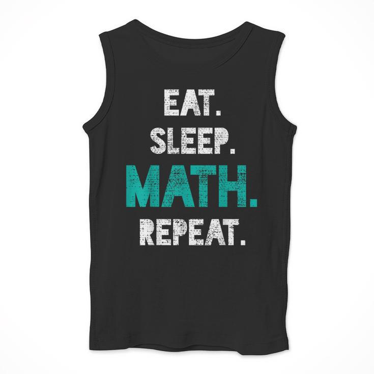 Eat Sleep Math Repeat Math Teacher Men Women Girls Kids Men Tank Top, funny design