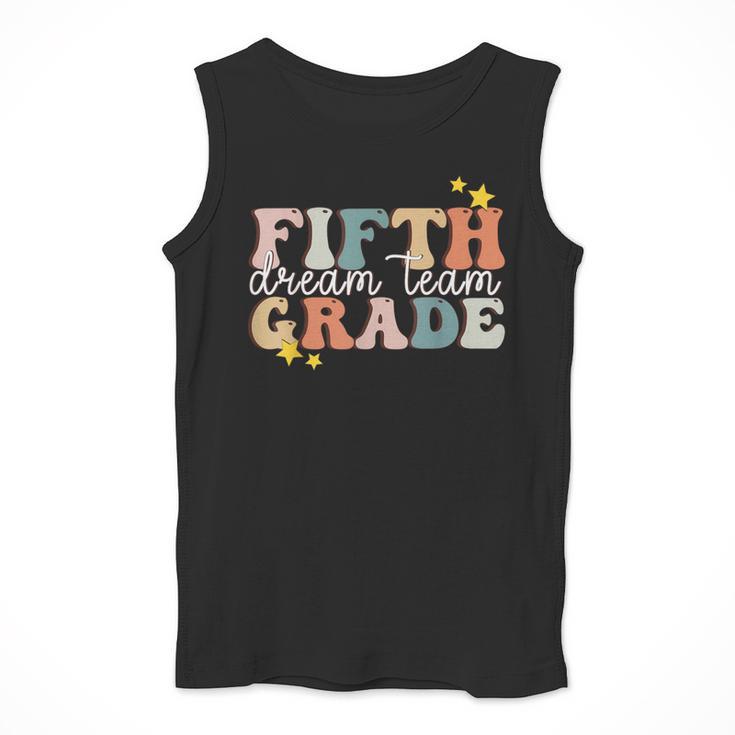 Fifth Grade Dream Team First Day Of 5th Grade Teachers Men Tank Top, First Grade Teacher Gifts, funny design Fifth Grade Dream Team First Day Of 5th Grade Teachers Men Tank Top, First Grade Teacher Gifts, funny design