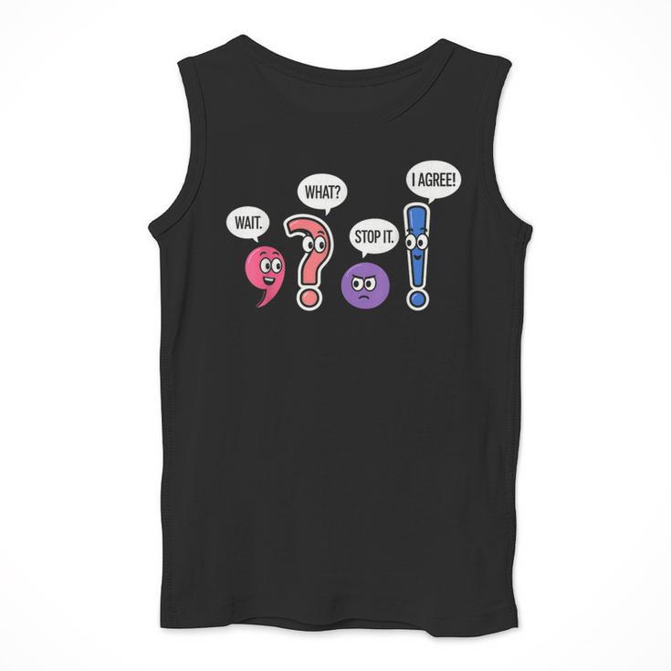 Grammar Teacher Wait What Stop It I Agree Humor Men Tank Top, funny design Grammar Teacher Wait What Stop It I Agree Humor Men Tank Top, funny design