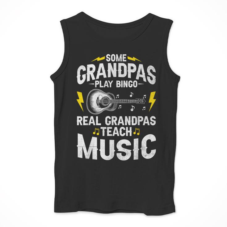 Some Grandpas Play Bingo Real Grandpas Teach Music Teacher Men Tank Top, funny design