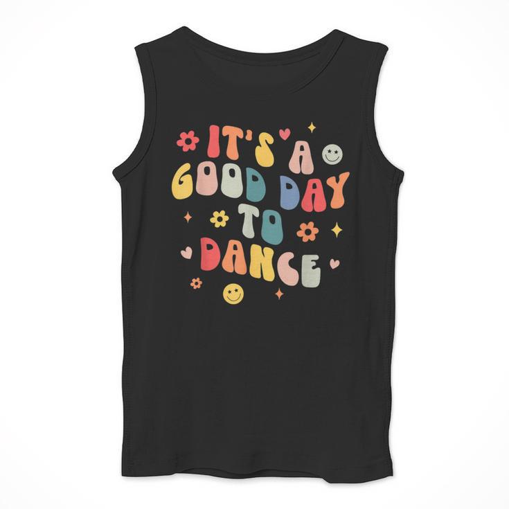 Groovy Its A Good Day To Dance Dance Teacher Men Tank Top, Groovy Teacher Gifts, funny design Groovy Its A Good Day To Dance Dance Teacher Men Tank Top, Groovy Teacher Gifts, funny design