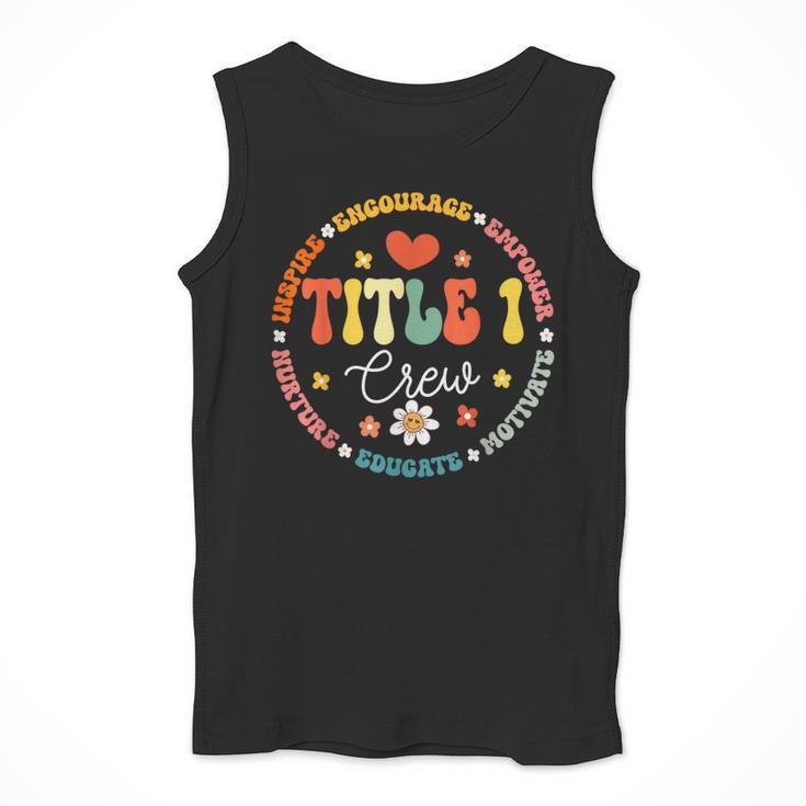 Groovy Title 1 Crew Cute Title 1 Reading Teacher Men Women Kids Men Tank Top, Groovy Teacher Gifts, funny design Groovy Title 1 Crew Cute Title 1 Reading Teacher Men Women Kids Men Tank Top, Groovy Teacher Gifts, funny design