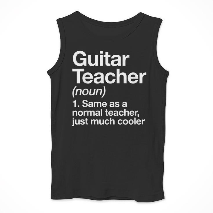 Guitar Teacher Definition Musician Music Men Women Girls Kids Men Tank Top, funny design