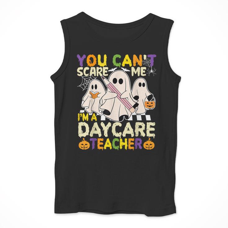 Halloween You Can't Scare Me I'm a Daycare Teacher Ghost Men Tank Top, funny design