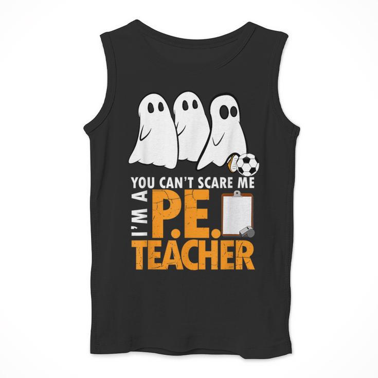 Halloween PE Teacher Shirt Can't Scare Me Men Tank Top, Pe Teacher Gifts, funny design