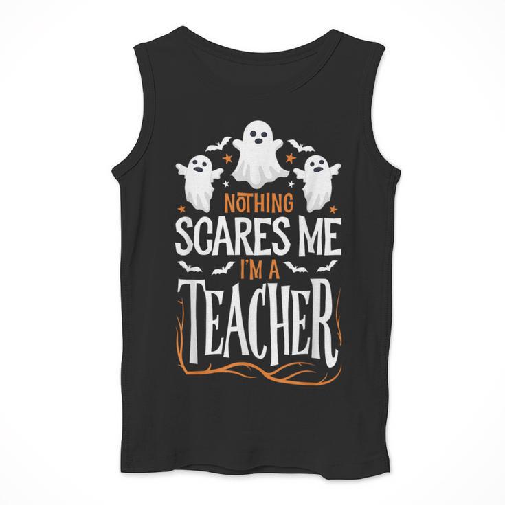 Halloween Teacher Nothing Scares Me Women Men Teachers Men Tank Top, funny design Halloween Teacher Nothing Scares Me Women Men Teachers Men Tank Top, funny design