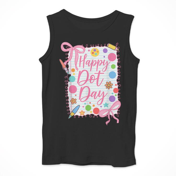 Happy Dot Day Bow Coquette For Teacher Girls Men Tank Top, funny design Happy Dot Day Bow Coquette For Teacher Girls Men Tank Top, funny design