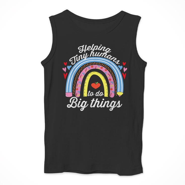 Helping Tiny Humans To Do Big Things Teacher Women Men Tank Top, funny design Helping Tiny Humans To Do Big Things Teacher Women Men Tank Top, funny design