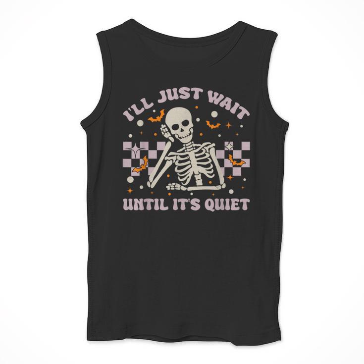I'Ll Just Wait Until It's Quiet Skeleton Teacher Men Tank Top, funny design